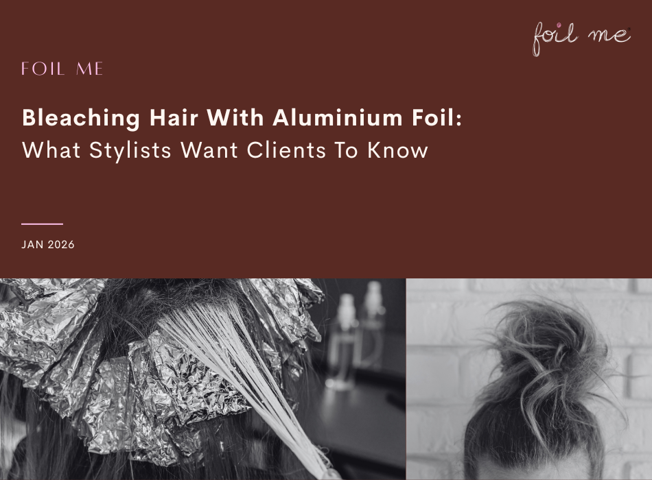Bleaching hair with aluminium foil: what stylists want clients to know