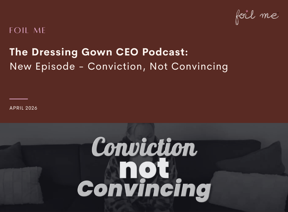 The Dressing Gown CEO | Conviction, Not Convincing