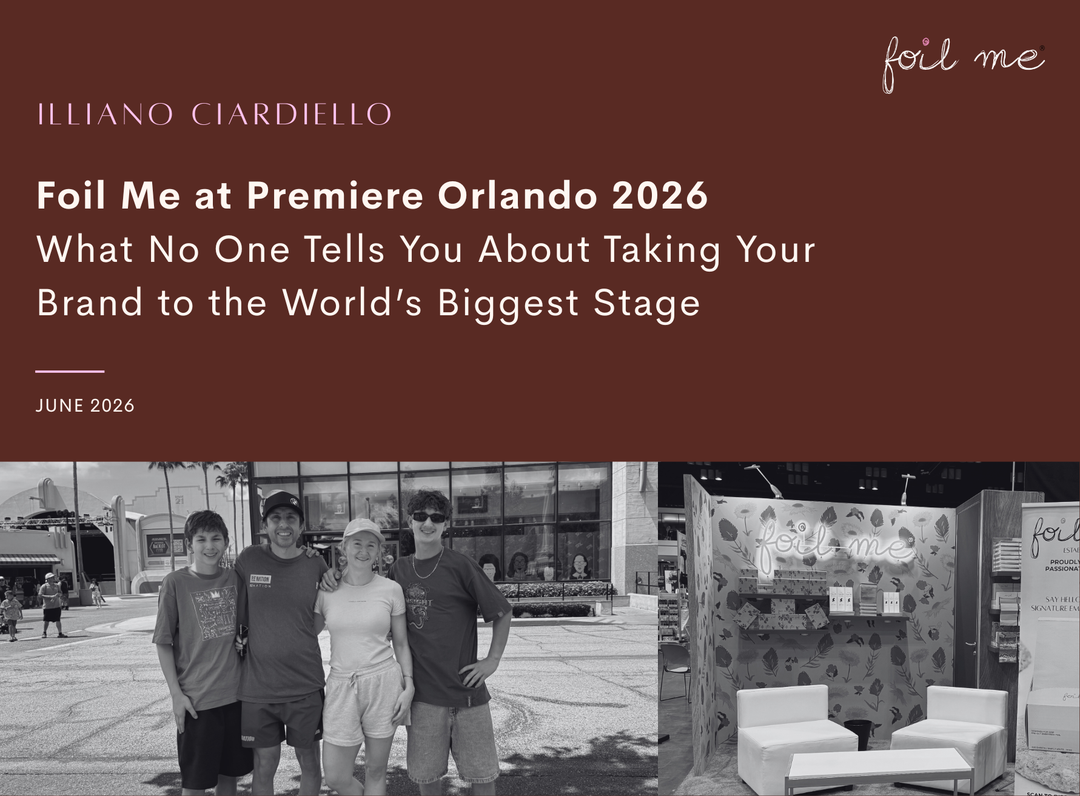 Foil Me at Premiere Orlando 2026 — What No One Tells You About Taking Your Brand to the World’s Biggest Stage