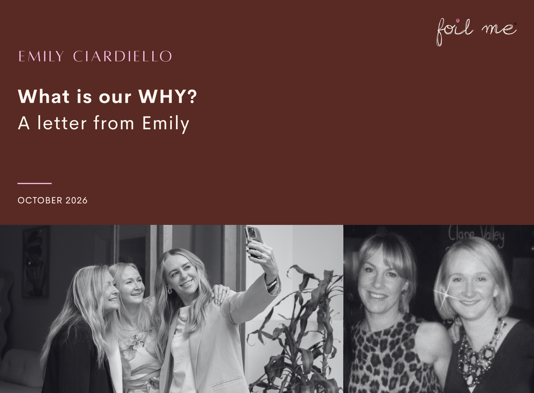 Our Why: The Story Behind Foil Me