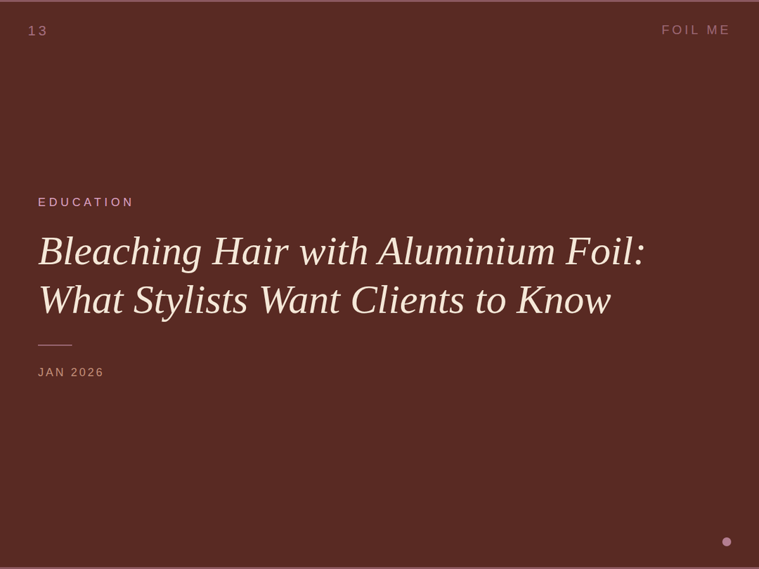 Bleaching hair with aluminium foil: what stylists want clients to know